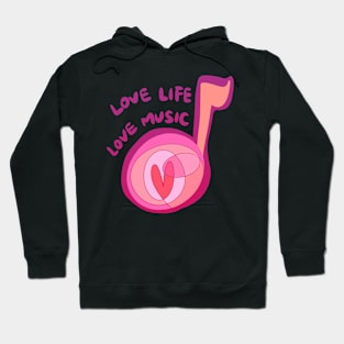 Love Life Love Music Hoodie